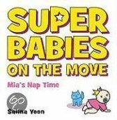 Super Babies on the Move