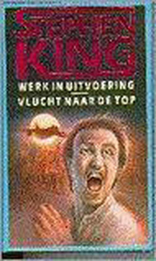 Werk In Uitvoering Vlucht Naar De Top Stephen King Boeken Bol Com