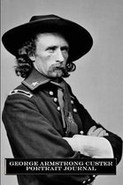 George Armstrong Custer Portrait Journal