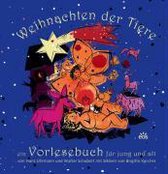 Weihnachten der Tiere - ein Vorlesebuch für jung und alt