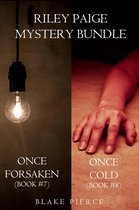 A Riley Paige Mystery 7 - Riley Paige Mystery Bundle: Once Forsaken (#7) and Once Cold (#8)