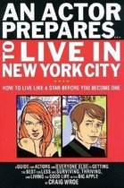 An Actor Prepares to Live in New York City