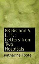 88 Bis and V. I. H.