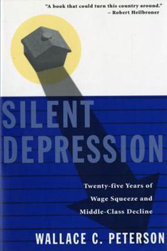 Boekhoes van 'Silent Depression', met een grote, donkere neerwaartse pijl en de tekst 'Twenty-five Years of Wage Squeeze and Middle-Class Decline'.