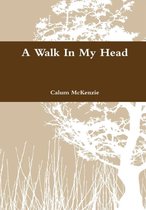 A Walk in My Head