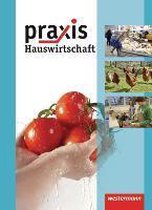 Praxis Hauswirtschaft 7-10. SchÃ¼lerband. Realschule Hauptschule Gesamtschule. Niedersachsen