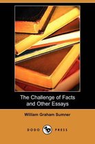 The Challenge of Facts and Other Essays (Dodo Press)