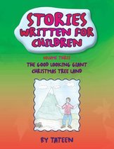 Stories Written For Children By Tateen Volume Three