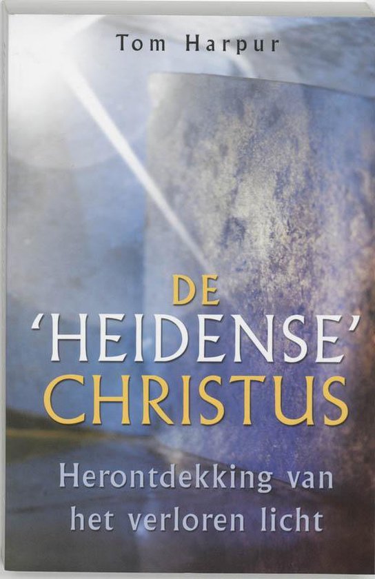De 'Heidense' Christus - Tom Harpur | Nextbestfoodprocessors.com