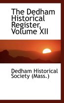 The Dedham Historical Register, Volume XII