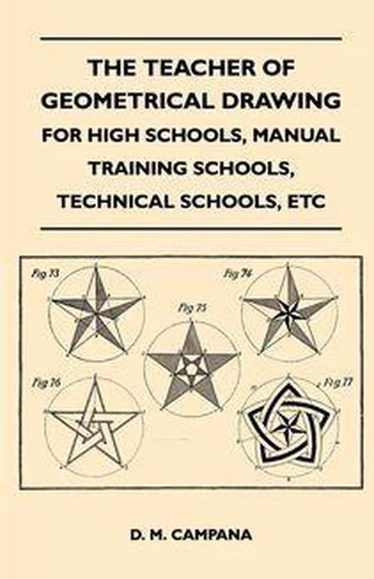 The Teacher of Geometrical Drawing - For High Schools, Manua ... - cover