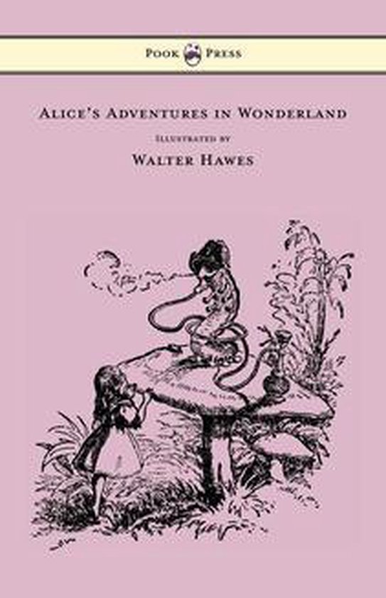 Alice's Adventures in Wonderland - Illustrated by Walter Haw ... - cover