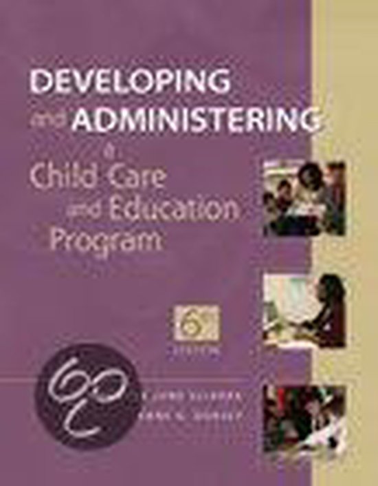 Developing And Administering a Child Care Education Program, Dorothy ...