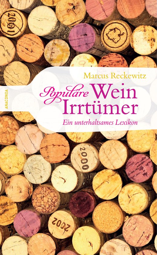 Populäre Wein-Irrtümer - Ein unterhaltsames Lexikon - cover
