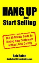 HANG UP And Start Selling