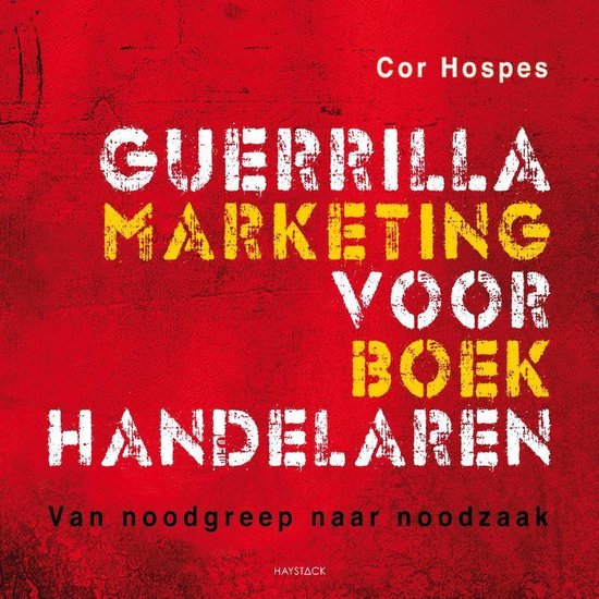 Cover van het boek 'Guerrillamarketing Voor Boekhandelaren' van Cor Hospes