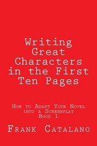 Writing Great Characters in the First Ten Pages