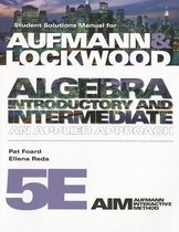 Student Solutions Manual for Aufmann/Lockwood's Algebra: Introductory and Intermediate: An Applied Approach, 5th