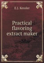 Practical flavoring extract maker