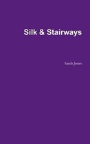 Silk & Stairways