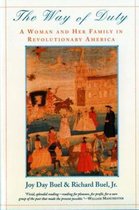 The Way of Duty - A Woman & Her Family in Revolutionary America Reissue