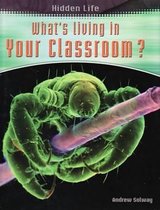 What's Living In Your Classroom