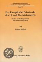 Das Europaische Privatrecht Des 19. Und 20. Jahrhunderts: Studien Zur Rechtsgeschichte Und Rechtsvergleichung