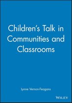 Children's Talk in Communities and Classrooms