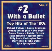 #2 with a Bullet: Hits of the 80s