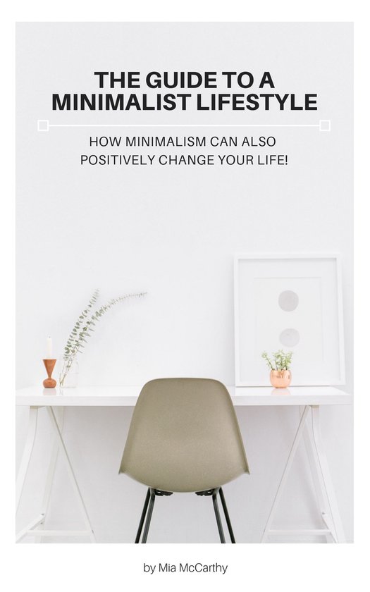 The Guide To A Minimalist Lifestyle - cover