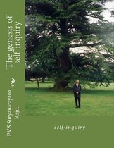 The Genesis of Self-Inquiry