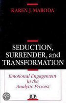 Seduction, Surrender, and Transformation