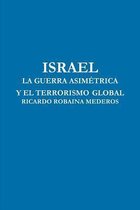 Israel La Guerra Asimetrica Y El Terrorismo Global