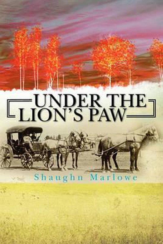 Under The Lion's Paw, Shaughn Marlowe 9781439257005 Boeken bol