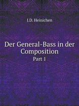 Der General-Bass in der Composition Part 1