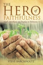 The Hero of Faithfulness