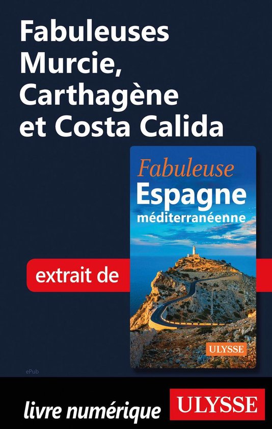 Fabuleux - Fabuleuses Murcie, Carthagène et Costa Calida - cover