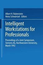 Intelligent Workstations for Professionals