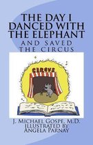 The Day I Danced with the Elephant