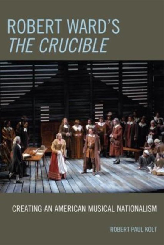 Robert Wards The Crucible Robert Paul Kolt 9780810863507 Boeken 3594