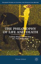 Palgrave Studies in Cultural and Intellectual History - The Philosophy of Life and Death