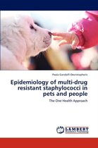 Epidemiology of Multi-Drug Resistant Staphylococci in Pets and People
