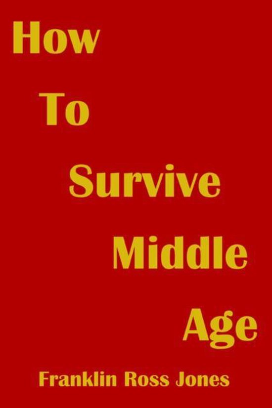 How To Survive Middle Age - cover