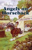 Angels on Horseback and Elsewhere
