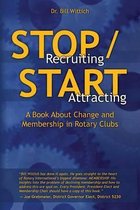 Stop Recruiting / Start Attracting