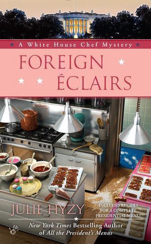 A White House Chef Mystery 9 - Foreign Éclairs - cover