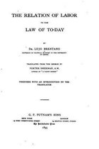 The Relation of Labor to the Law of Today