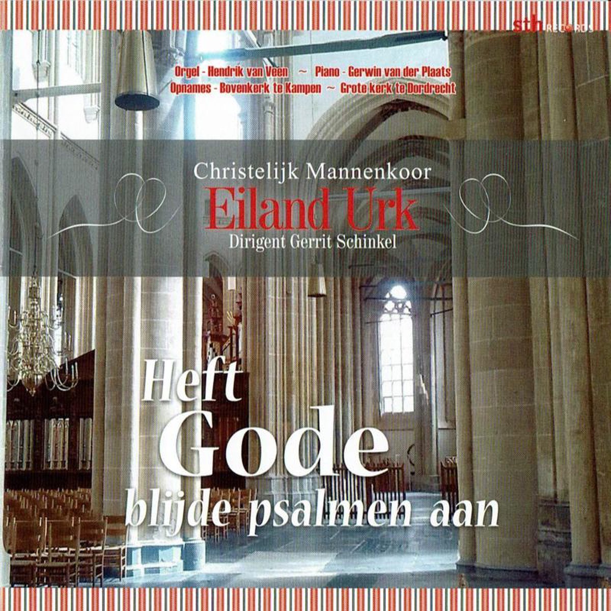 Heft Gode psalmen aan / Christelijk Mannenkoor Eiland Urk