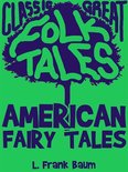 Classic Folk Tales - American Fairy Tales