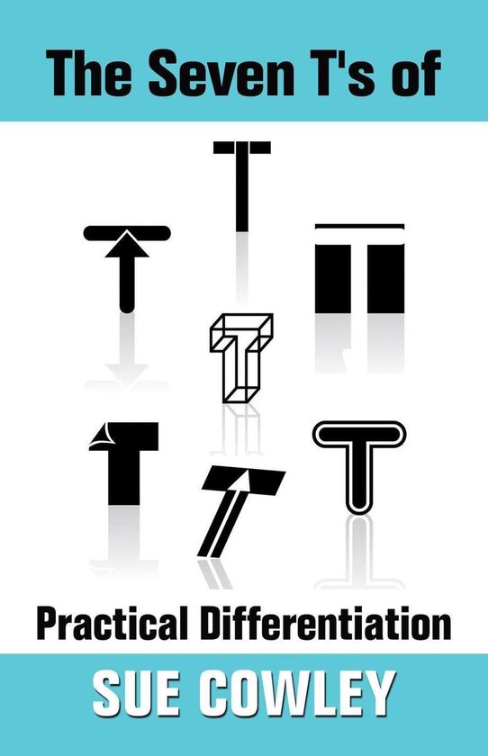 Alphabet Sevens 2 - The Seven T's of Practical Differentiati ... - cover